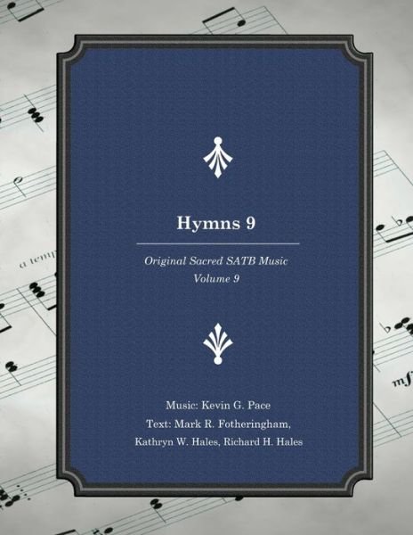 Mark R Fotheringham · Hymns 9 (Pocketbok) (2017)