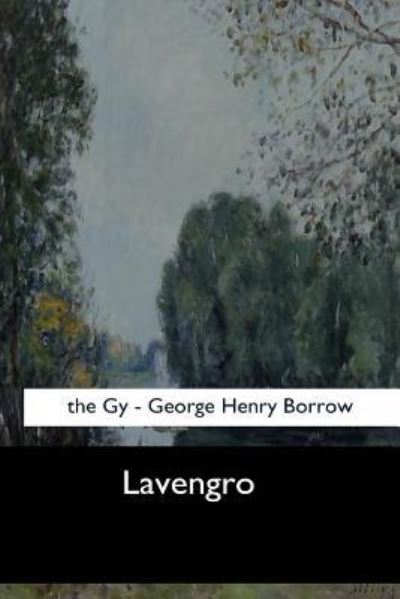 Cover for George Henry Borrow · Lavengro (Taschenbuch) (2017)