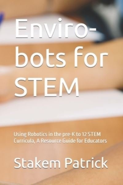 Cover for Patrick Stakem · Enviro-Bots for Stem (Taschenbuch) (2017)