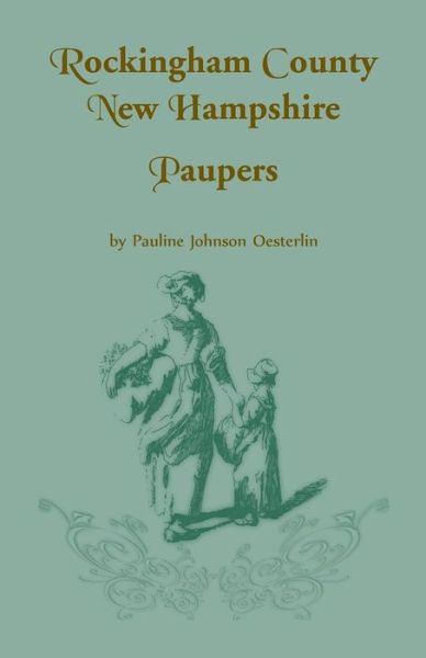 Cover for Pauline Johnson Oesterlin · Rockingham County, New Hampshire Paupers (Paperback Book) (2014)