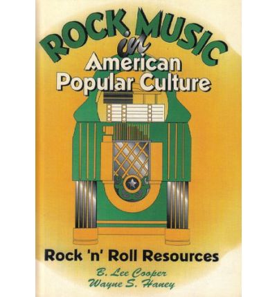 Cover for Frank Hoffmann · Rock Music in American Popular Culture: Rock 'n' Roll Resources (Hardcover Book) (1995)