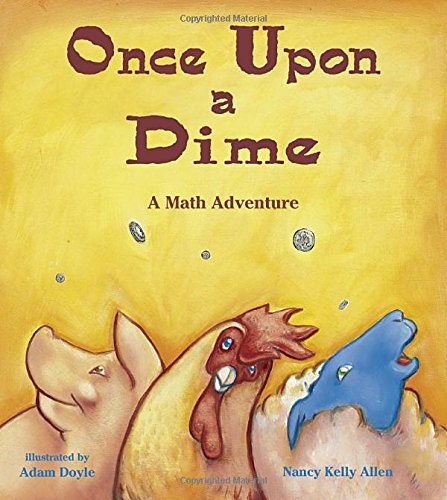 Cover for Nancy Kelly Allen · Once Upon a Dime: A Math Adventure - Charlesbridge Math Adventures (Pocketbok) (1999)