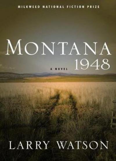 Cover for Larry Watson · Montana 1948: A Novel (Paperback Book) (2007)