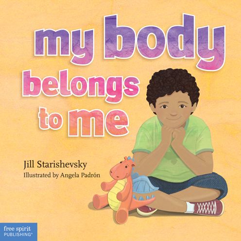 Cover for Jill Starishevsky · My Body Belongs to Me: A Book about Body Safety (Paperback Book) (2014)