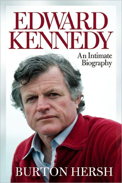 Cover for Burton Hersh · Edward Kennedy: an Intimate Biography (Paperback Book) (2011)