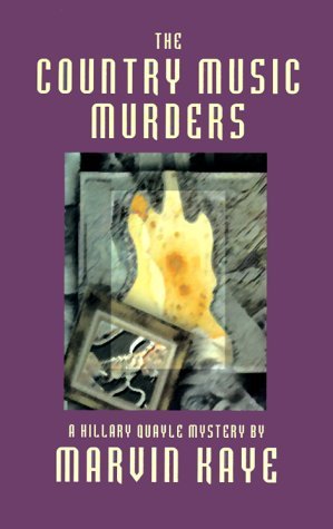 Cover for Marvin Kaye · The Country Music Murders (Hilary Quayle Mysteries) (Paperback Bog) (2000)