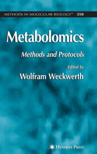 Cover for Wolfram Weckwerth · Metabolomics: Methods and Protocols - Methods in Molecular Biology (Hardcover Book) (2006)