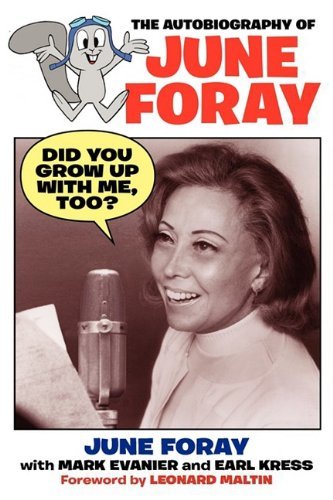 Cover for June Foray · Did You Grow Up with Me, Too? - the Autobiography of June Foray (Paperback Book) (2009)