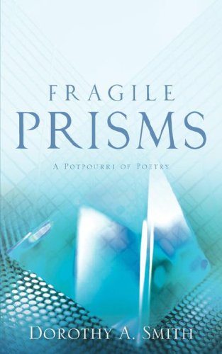 Cover for Dorothy a Smith · Fragile Prisms (Pocketbok) (2006)