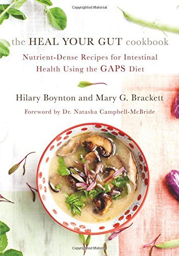 Cover for Hilary Boynton · The Heal Your Gut Cookbook: Nutrient-Dense Recipes for Intestinal Health Using the GAPS Diet (Paperback Book) (2014)