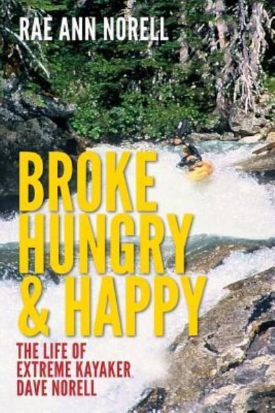Cover for Rae Ann Norell · Broke, Hungry, and Happy (Pocketbok) (2013)