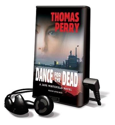 Cover for Thomas Perry · Dance for the Dead A Jane Whitefield Novel (MISC) (2009)