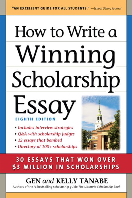 Cover for Gen Tanabe · How to Write a Winning Scholarship Essay: 30 Essays That Won Over $3 Million in Scholarships (Pocketbok) [Eighth edition] (2020)