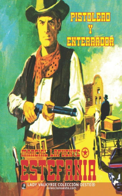 Cover for Marcial Lafuente Estefania · Pistolero y enterrador (Paperback Book) (2013)