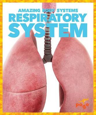 Cover for Karen Kenney · Respiratory System - Amazing Body Systems (Hardcover Book) (2019)