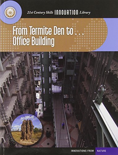 Cover for Nel Yomtov · From Termite den to Office Building (21st Century Skills Innovation Library: Innovations from Nature) (Paperback Bog) (2014)