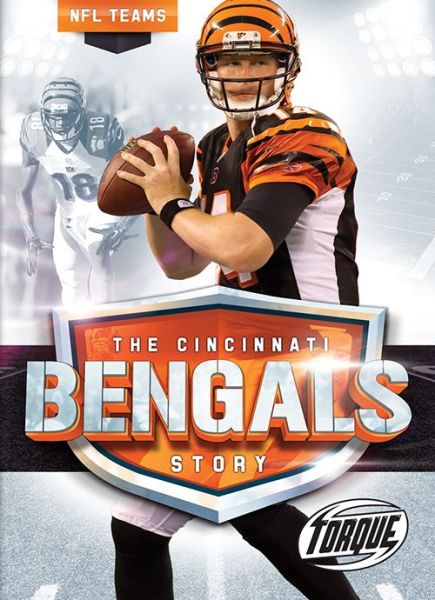 Cover for Allan Morey · Cincinnati Bengals Story (Hardcover Book) (2018)