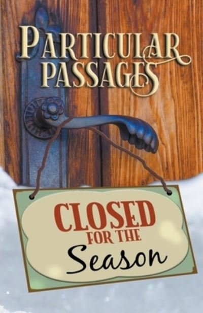 Particular Passages - Sam Knight - Livros - Knight Writing LLC - 9781628690613 - 1 de novembro de 2023