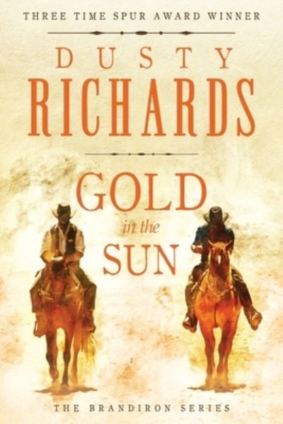 Cover for Dusty Richards · Gold in the Sun (N/A) (2021)