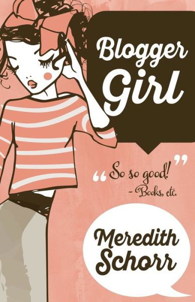 Cover for Meredith Schorr · Blogger Girl (Pocketbok) (2017)