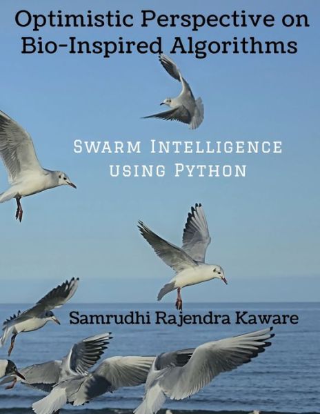 Cover for Samrudhi Rajendra · Optimistic Perspective on Bio-Inspired Algorithms (Book) (2020)