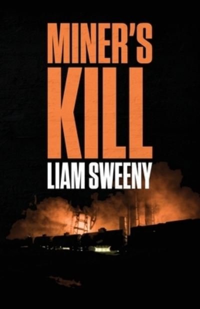 Cover for Liam Sweeny · Miner's Kill - Jack Leclere (Pocketbok) (2020)