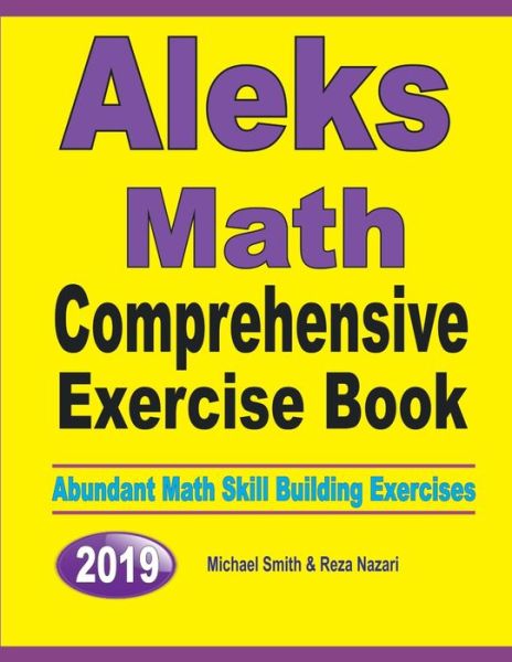 ALEKS Math Comprehensive Exercise Book - Michael Smith - Books - Math Notion - 9781646126613 - September 8, 2019