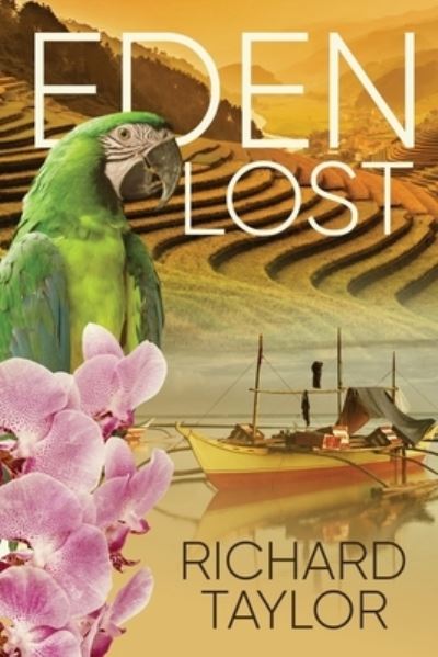 Eden Lost - Richard Taylor - Livros - URLink Print & Media, LLC - 9781647538613 - 21 de julho de 2021