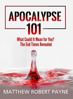 Cover for Matthew Robert Payne · Apocalypse 101 (Hardcover Book) (2022)