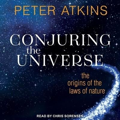Cover for Peter Atkins · Conjuring the Universe (CD) (2018)