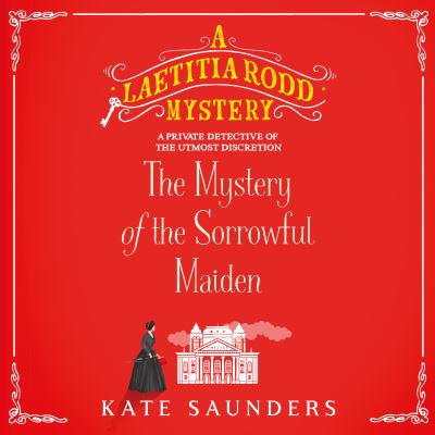 The Mystery of the Sorrowful Maiden - Kate Saunders - Music - Dreamscape Media - 9781666520613 - January 25, 2022