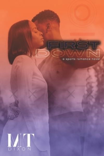 Cover for M T Dixon · First Down (Paperback Bog) (2019)