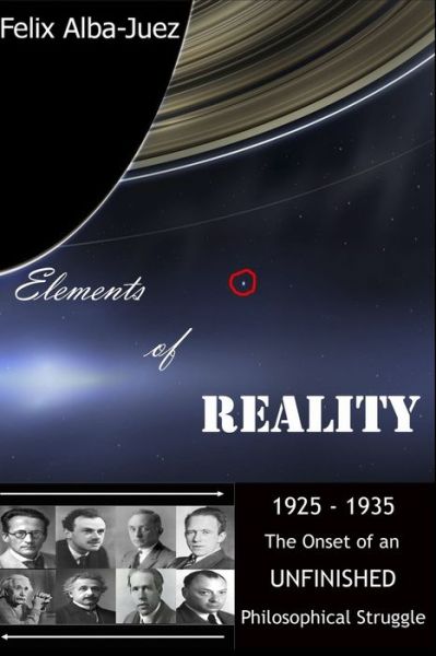 Felix Alba-juez · Elements of REALITY (Paperback Book) (2019)