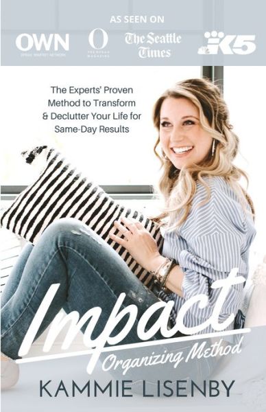 Impact Organizing Method - Kammie Lisenby - Książki - Independently Published - 9781698370613 - 8 maja 2020