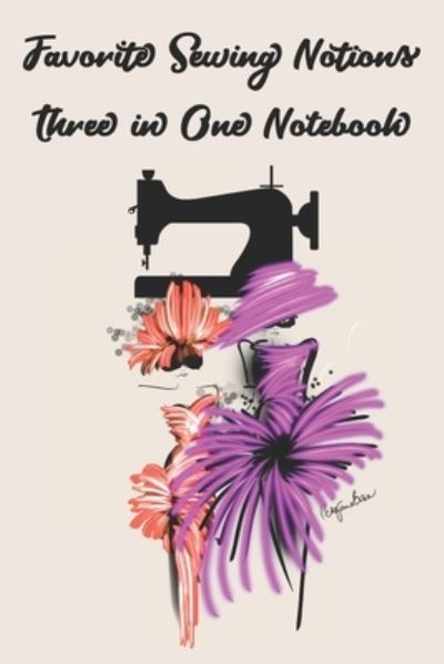 Cover for P J Brown · Favorite Sewing Notions Three in One Notebook (Paperback Book) (2019)