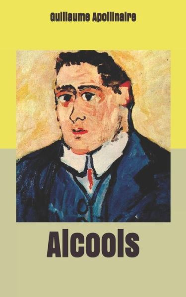 Cover for Guillaume Apollinaire · Alcools (Paperback Book) (2019)