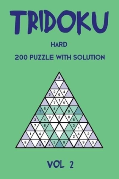 Cover for Tewebook Tridoku Puzzle · Tridoku Hard 200 Puzzle With Solution Vol 2 (Paperback Bog) (2019)