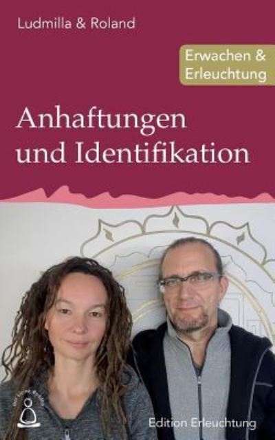 Cover for Ludmilla &amp; Roland · Anhaftungen und Identifikation (Taschenbuch) (2018)