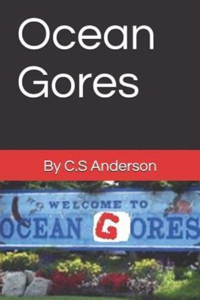 Cover for C S Anderson · Ocean Gores (Paperback Book) (2018)