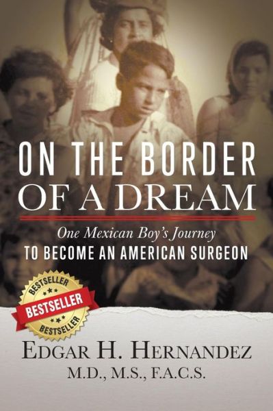 Cover for Edgar H Hernandez M D · On the Border of a Dream (Paperback Book) (2018)