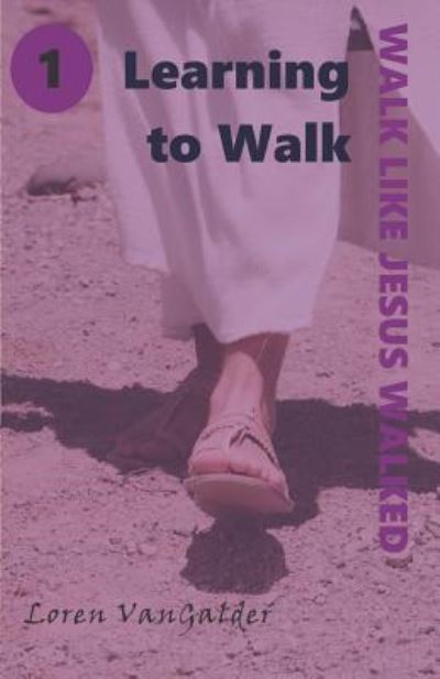 Cover for Loren Vangalder · Learning to Walk (Taschenbuch) (2019)