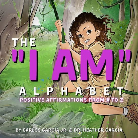 Cover for Carlos Garcia · The &quot;I AM&quot; Alphabet (Paperback Book) (2021)