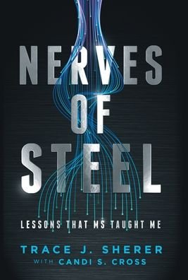 Cover for Trace J Sherer · Nerves of Steel (Innbunden bok) (2021)