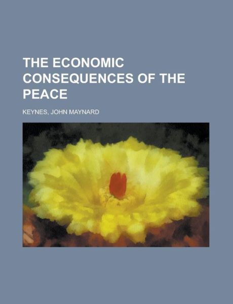 Cover for Keynes · The Economic Consequences of the (Book) (2012)