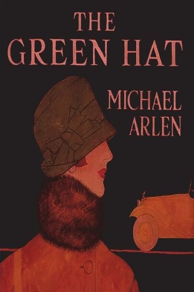 Cover for Michael Arlen · The Green Hat (Pocketbok) (2022)