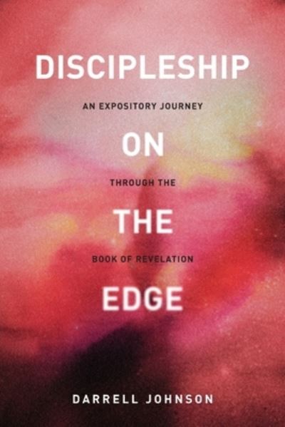 Cover for Darrell W Johnson · Discipleship on the Edge (Taschenbuch) (2021)