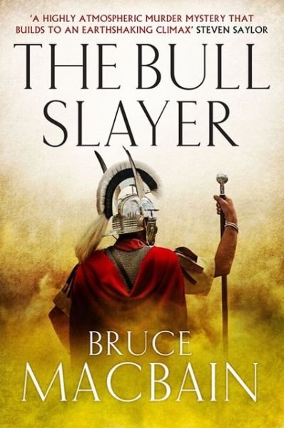 The Bull Slayer - Roman Games - Bruce Macbain - Books - Bloomsbury Publishing PLC - 9781781852613 - January 30, 2014
