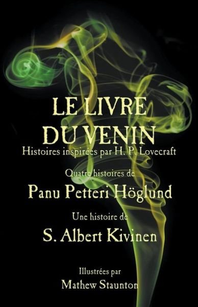 Cover for Panu Petteri Hoeglund · Le Livre du Venin (Paperback Bog) (2016)