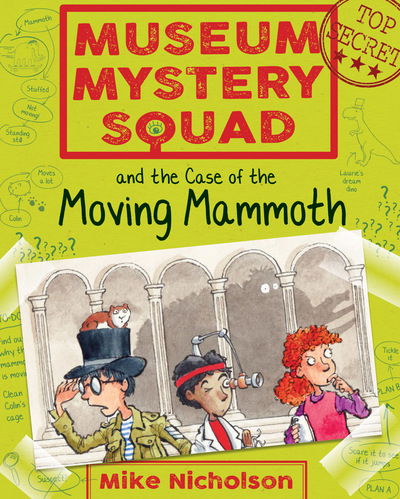 Cover for Mike Nicholson · Museum Mystery Squad and the Case of the Moving Mammoth - Young Kelpies (Paperback Book) (2017)