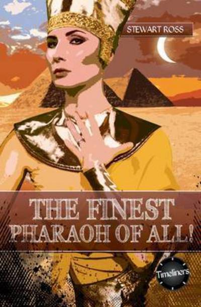 Cover for Stewart Ross · The Finest Pharaoh of All! (Book) (2021)